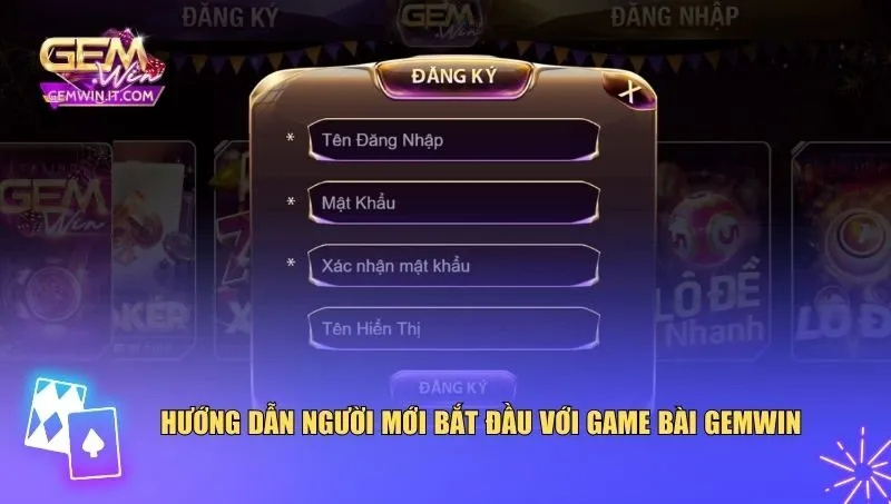 Game Bài Gemwin Hướng dẫn người mới bắt đầu với game bài Gemwin