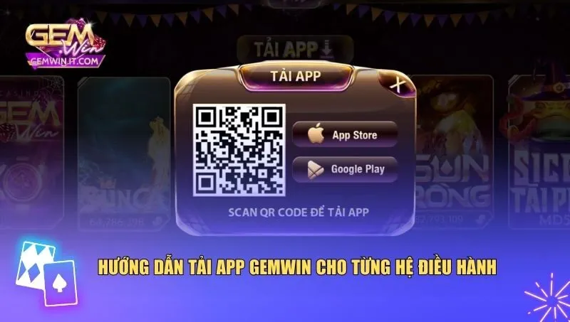 Tải App Gemwin Hướng dẫn tải app Gemwin cho từng hệ điều hành